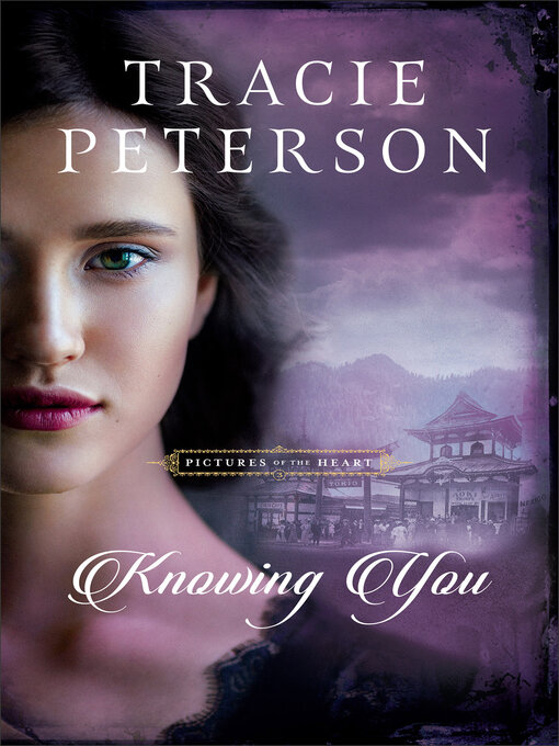 Title details for Knowing You by Tracie Peterson - Wait list